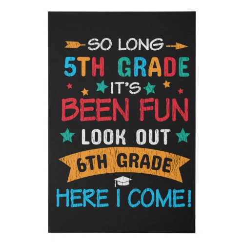 Look Out 6th Grade Here I Come Back To School Kids Faux Canvas Print