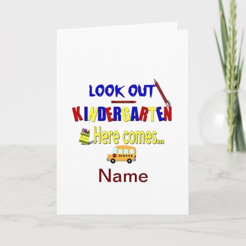 Look Out Kindergarten Here Comes Name School Card
