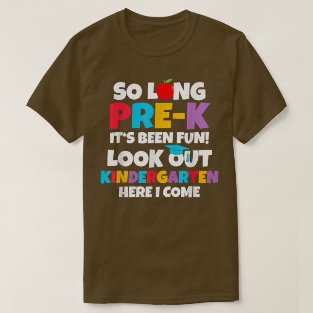 Look Out Kindergarten Pre K Graduate Preschool Gra T-Shirt (Design Front)