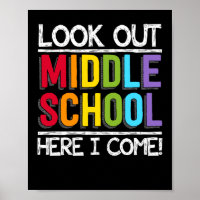 Look out Middle School Here I Come