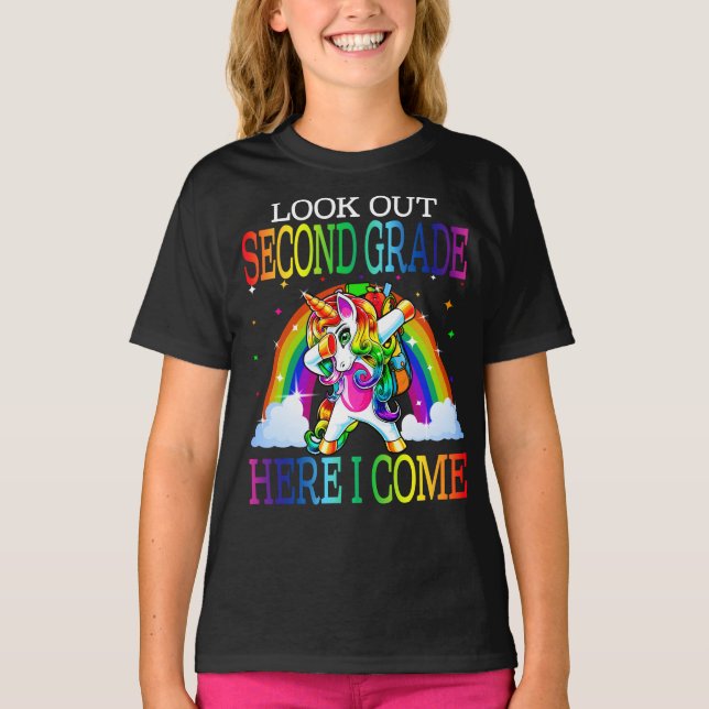 Look Out Second Grade Here I Come Unicorn  T-Shirt (Front)