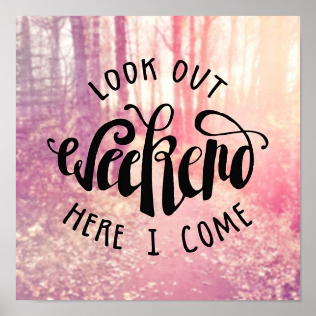 Look Out Weekend Here I Come 2 Poster (Front)