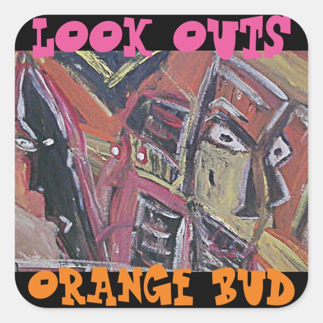 LOOK OUTS ORANGE BUD SQUARE STICKER (Front)