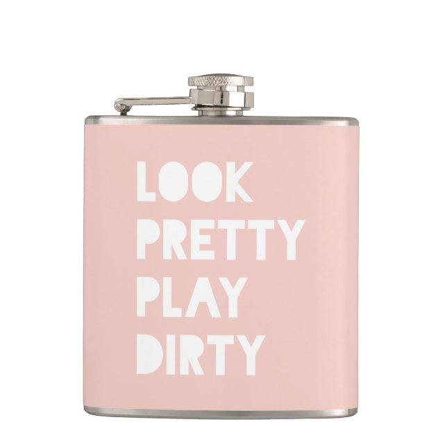 Look Pretty Funny Quotes Blush Pink Flask (Front)