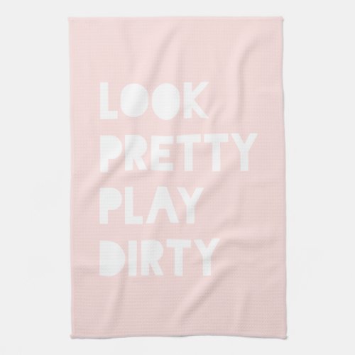 Look Pretty Funny Slogan Blush Pink Towel