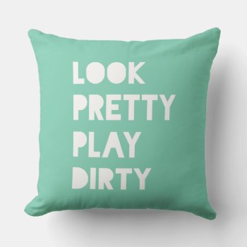 Look Pretty Funny Slogan Mint And Pink Pillows by ArtOfInspiration at Zazzle