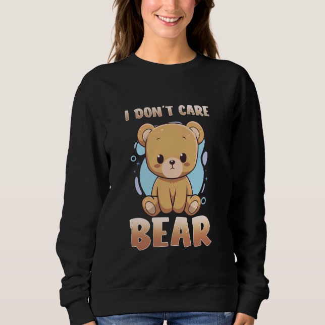 Look The I - Don't Care Bear Sweatshirt (Front)