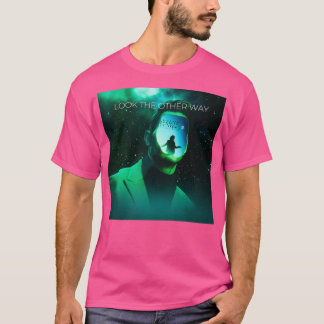 Look the other way T-Shirt