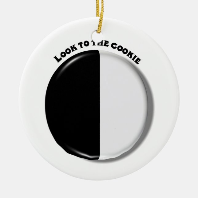 LOOK TO THE BLACK AND WHITE COOKIE ornament (Front)