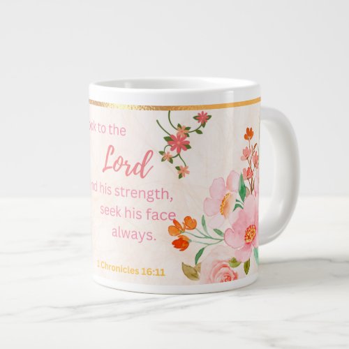 Look to the Lord for strength  Giant Coffee Mug