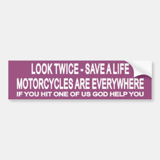 Look Twice 1 Bumper Sticker