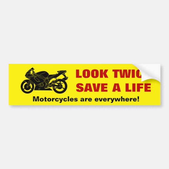 Look Twice For Motorcycles Sign : Look Twice Save a Life Motorcycle Vinyl Decal, Bumper ... - Give motorcyclists a full lane.