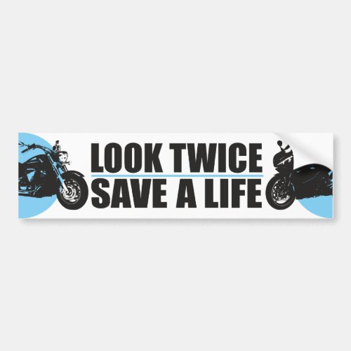 Look Twice Save A Life Bumper Sticker