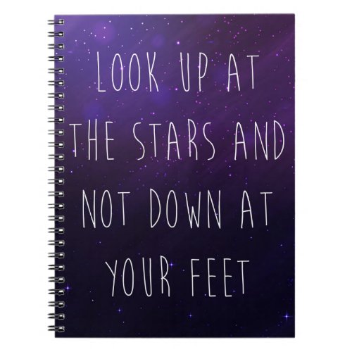 Look Up At The Stars Motivational Quote Notebook
