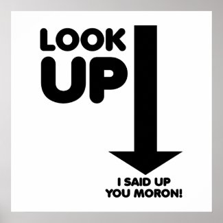 Look Up Funny Poster