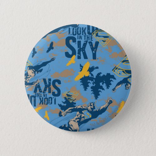 Look up in the sky in blue pinback button
