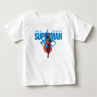 Look Up It’s Superman Baby T-Shirt