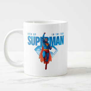 Look Up It’s Superman Giant Coffee Mug