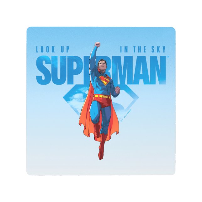 Look Up It’s Superman Metal Print (Front)