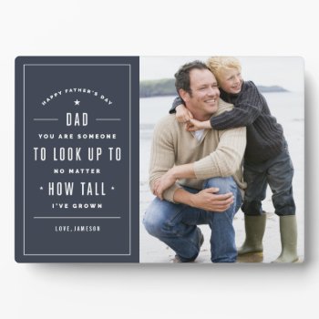 Look Up To Father's Day Plaque by FINEandDANDY at Zazzle