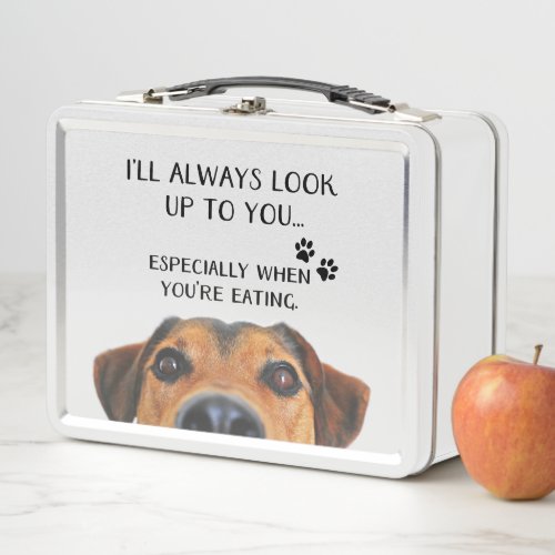 Look Up To You Funny Dog Message Metal Lunch Box