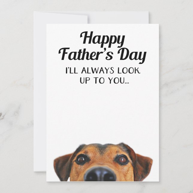 Look Up To You Funny Father's Day Card From Dog (Front)