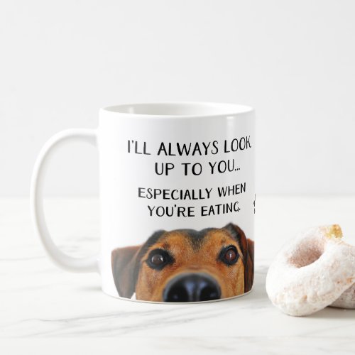 Look Up To You Funny Fathers Day From Dog Coffee Mug