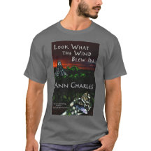 Look What the Wind Blew In T-shirt by Ann Charles