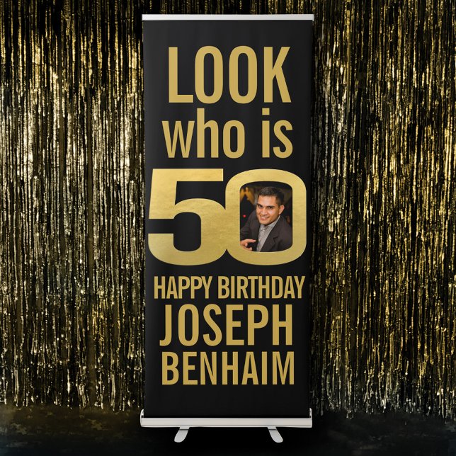 Look who 50 50th birthday party photo black gold retractable banner (Creator Uploaded)