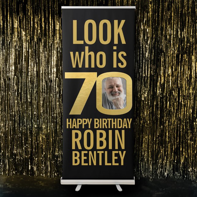 Look who 70 70th birthday party photo black gold retractable banner (Creator Uploaded)