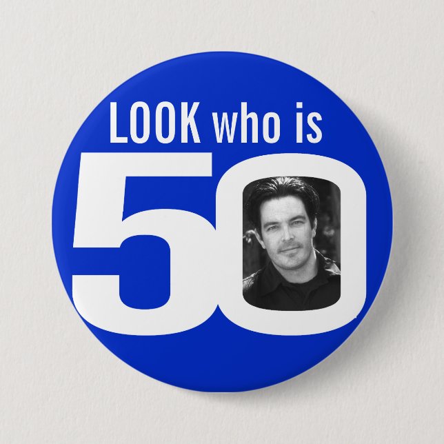 Look who is 50 photo white on blue button (Front)