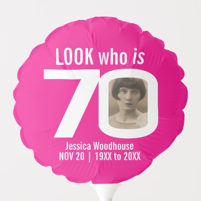 Look who is 70 custom photo pink white 70th balloon (Front)