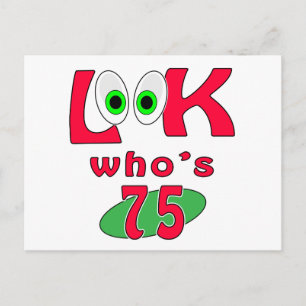 Look who is 75 ? postcard