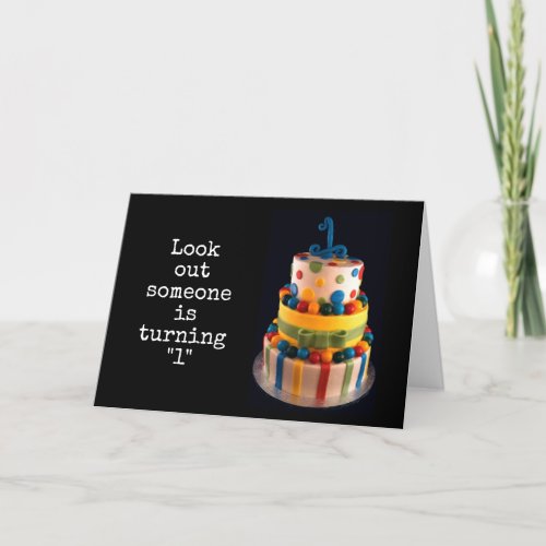 LOOK WHO IS TURNING 1 BIRTHDAY WISH CARD