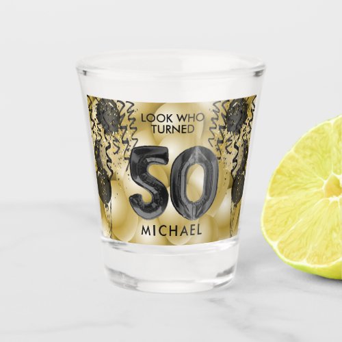Look Who Turned 50  _ Birthday  Shot Glass