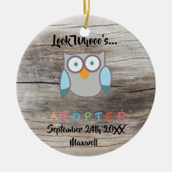 Look Whooo's Adopted Owl Custom Ceramic Ornament by TheFosterMom at Zazzle