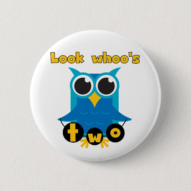 Look Whoo's 2 Birthday Tshirts and Gifts Pinback Button (Front)