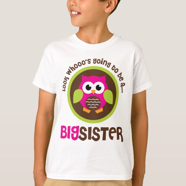 Look Whoos Going to be a Big Sister Owl T-Shirt (Front)