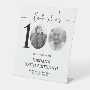 Look Who's 100 Photo 100th Birthday Pedestal Sign