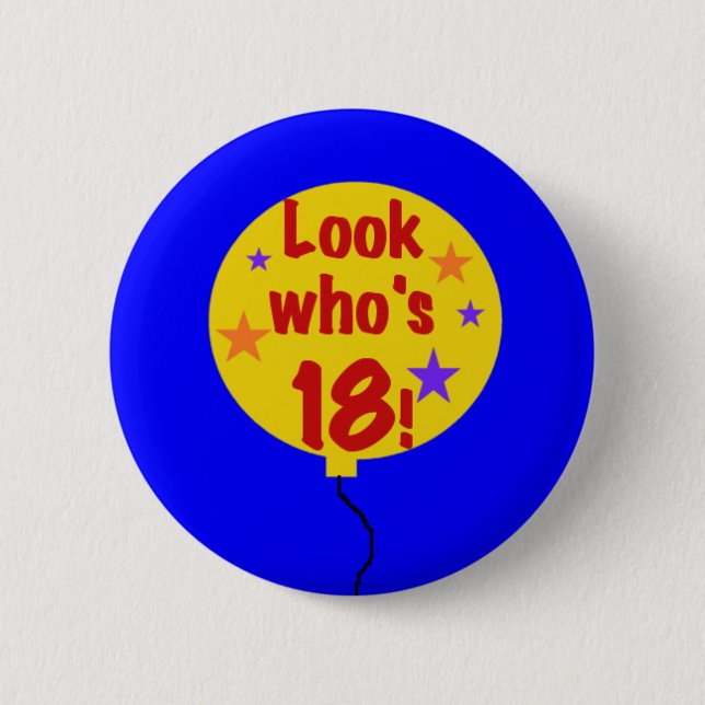 Look Who's 18 Pinback Button (Front)