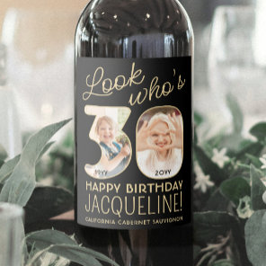 Look Who's 30 Black & Gold 2 Photo Birthday Party Wine Label