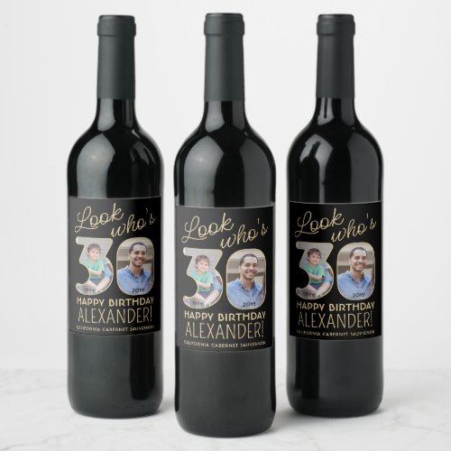Look Whos 30 Black  Gold 2 Photo Birthday Party Wine Label