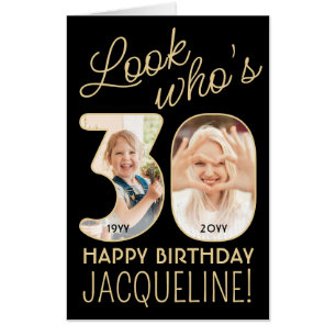 Look Who's 30 Black & Gold Giant 2 Photo Birthday Card