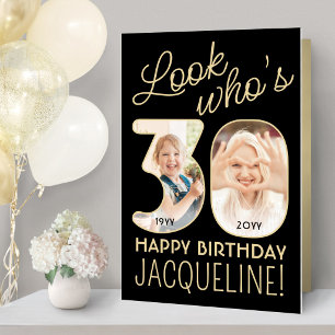 Look Who's 30 Black & Gold Giant 2 Photo Birthday Card