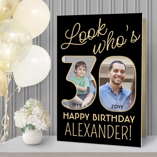 Look Whos 30 Black  Gold Giant 2 Photo Birthday Card