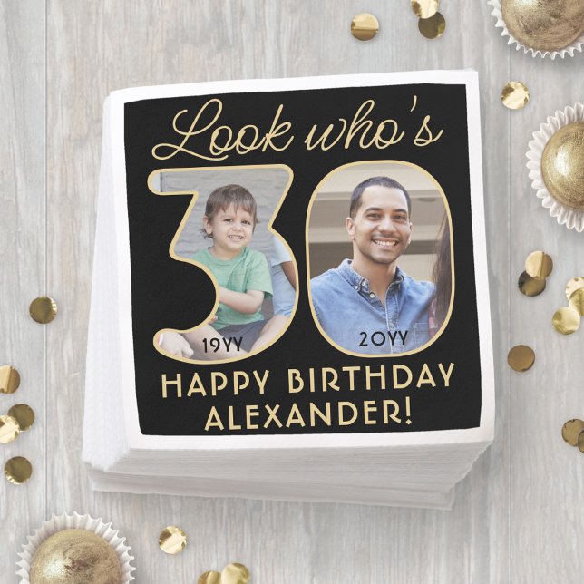 Look Who's 30 Black & Gold Happy Birthday 2 Photo Napkins (Creator Uploaded)