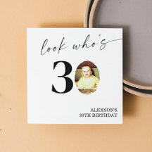 Look Who's 30 Modern Simple Photo 30th Birthday