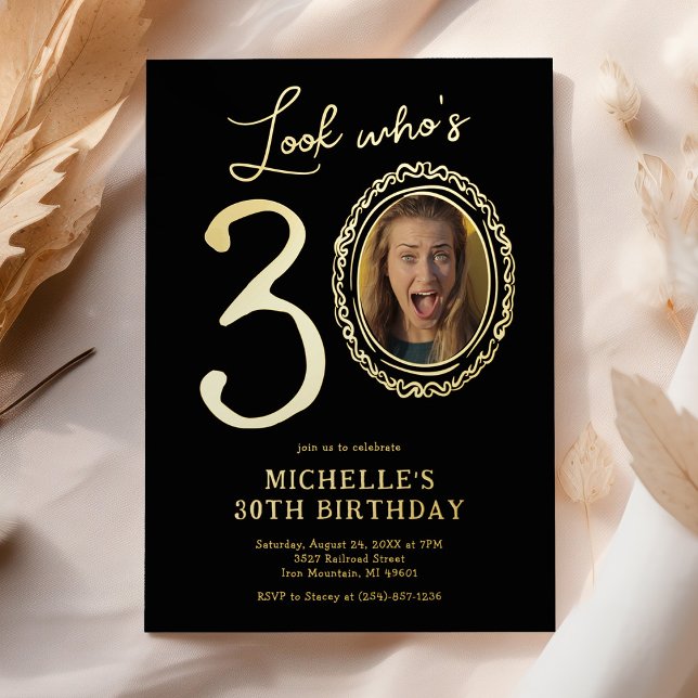 Look Who's 30 Photo Adult Birthday Foil Invitation (Creator Uploaded)
