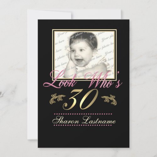 Look Whos 30 Photo Invitation