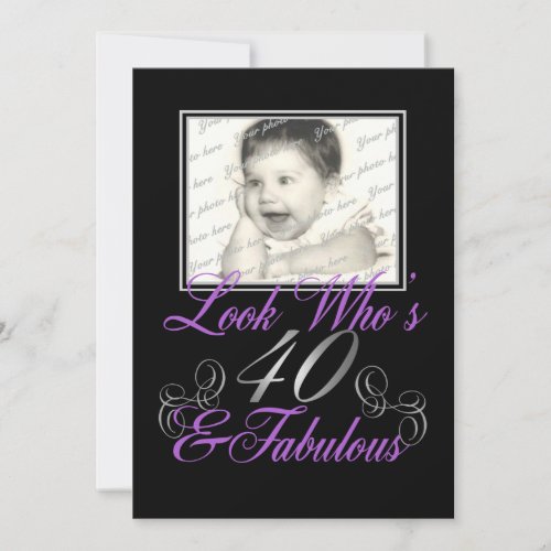 Look Whos 40 and Fabulous Invitation